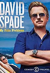 David Spade: Moje zmyślone problemy